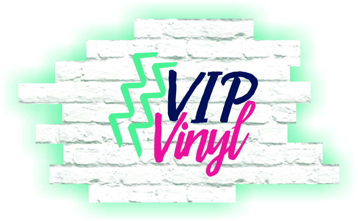 VIP Vinyl