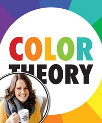 COLOR THEORY BASICS - Use the Color Wheel